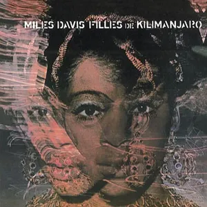 Davis Miles: Filles de Kilimanjaro 1968 (Rem)