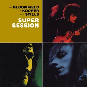 Bloomfield Mike With Al Kooper: Super Session
