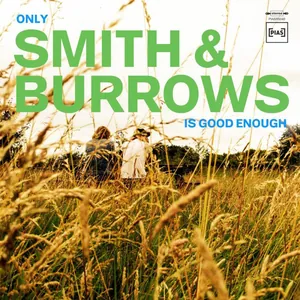 Smith & Burrows: Only Smith & Burrows is Good...