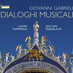 Gabrieli Giovanni: Dialoghi Musicali