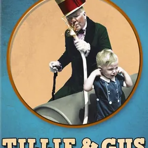 W C Fields / Tillie & Gus