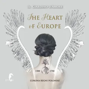Il Giardino D'amore: Heart of Europe
