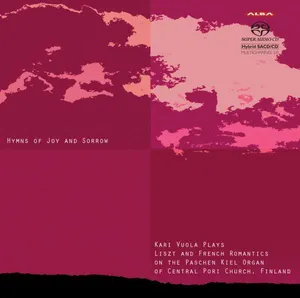 Vuola Kari: Hymns Of Joy And Sorrow