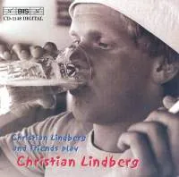 Lindberg Nils: Christian Lindberg And Friends