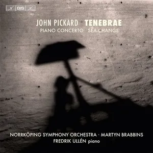 Pickard John: Piano concerto / Tenebrae