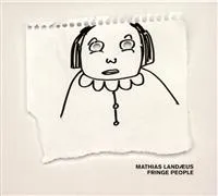 Landaeus Mathias: Fringe People