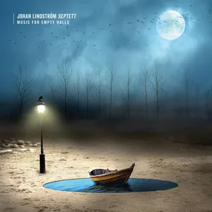 Johan Lindström Septett: Music For Empty Halls