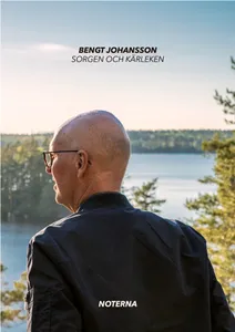 Johansson Bengt: Sorgen Och Kärleken