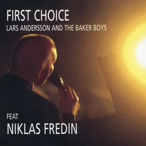 Baker Boys/Niklas Fredin: First choice 1997