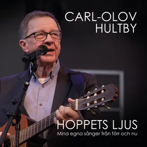 Hultby Carl-Olov: Hoppets Ljus - Mina Egna...