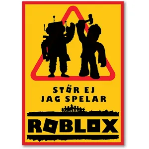 Roblox Stör Ej Skylt / Varningsskylt - A4