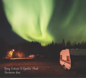 Eriksson Ronny & Ramblin' Minds: Norrbotten...