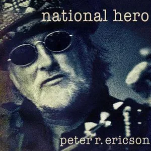 Ericson Peter R: National Hero