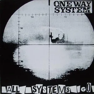 One Way System: All Systems Go