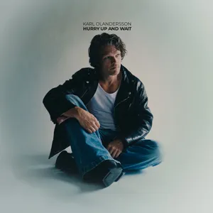 Olandersson Karl: Hurry Up and Wait