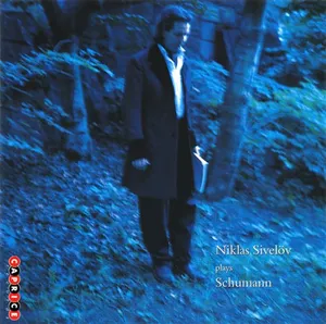 Sivelöv Niklas: Niklas Sivelöv Plays Schumann