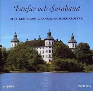 Drottningholm Barockensemble: Fanfare And Sar...