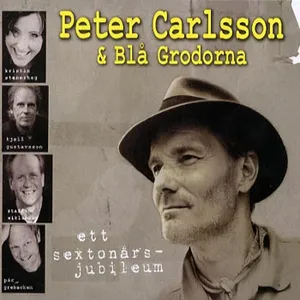 Carlsson Peter & Blå Grodorna: Ett sextonårs...
