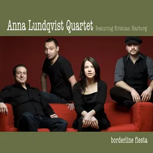 Lundqvist Anna Quartet: Borderline Fiesta