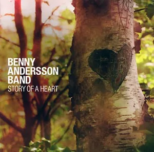 Benny Andersson Band: Story of a heart 2009