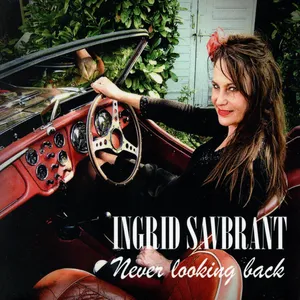 Savbrant Ingrid: Never looking back 2021