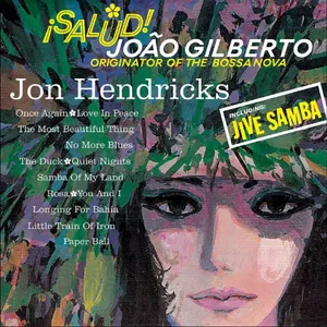 Hendricks Jon: ¡salud! João Gilberto