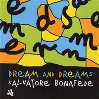 Bonafede Salvatore: Dream And Dreams