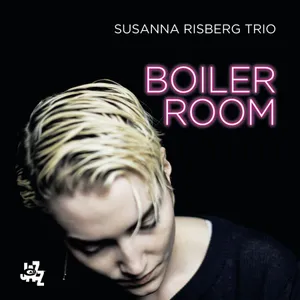 Risberg Susanna Trio: Boiler Room