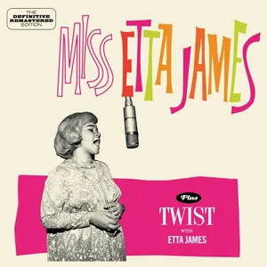 James Etta: Miss Etta James/Twist With Etta Jame