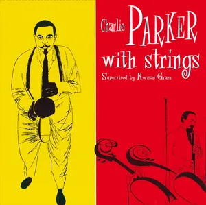 Parker Charlie: Charlie Parker With Strings