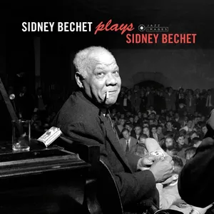 Bechet Sidney: Plays Sidney Bechet