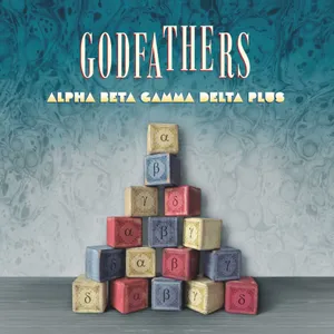 Godfathers: Alpha Beta Gamma Delta Plus