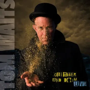 Waits Tom: Glitter And Doom Live (Rem)