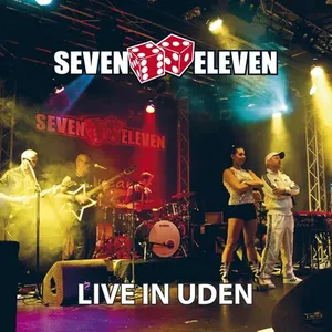 Seven Eleven: Live in Uden