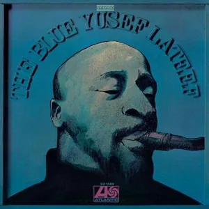 Yusef Lateef: Blue Yusef Lateef