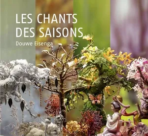 Douwe Eisenga: Les Chants Des Saisons