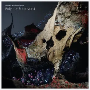 Ebertbrothers: Polymer Boulevard
