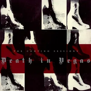Death in Vegas: Contino Sessions