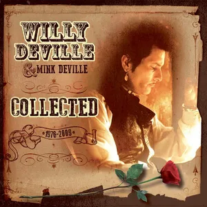Willy Deville Mink Deville: Collected