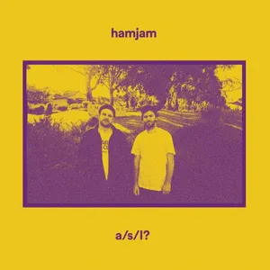 Hamjam: A/S/L?