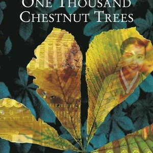 One Thousand Chestnut Trees