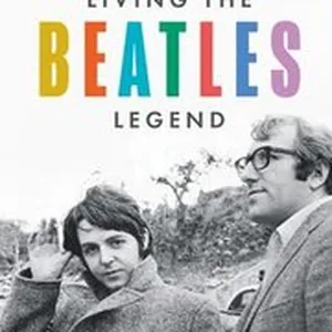 Living the Beatles Legend