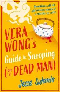 Vera Wong's Guide To Snooping (on A Dead Man)