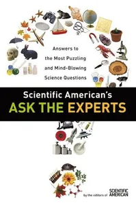 Scientific American's Ask the Experts