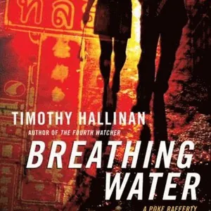 Breathing Water: A Poke Rafferty Thriller