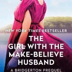 The Girl with the Make-Believe Husband: A Bridgerton Prequel