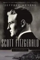 Scott Fitzgerald: A Biography