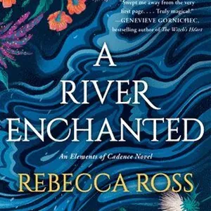 A River Enchanted