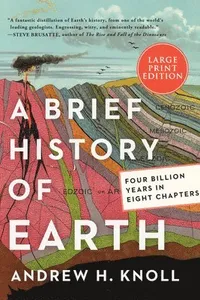Brief History of Earth: Four Billion Years in Eight Chapters [Large Print]