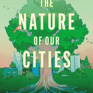 Nature of Our Cities